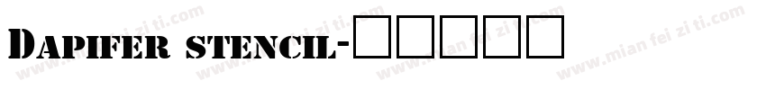Dapifer stencil字体转换